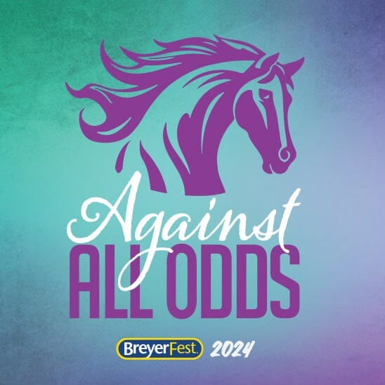 BreyerFest: Against All Odds