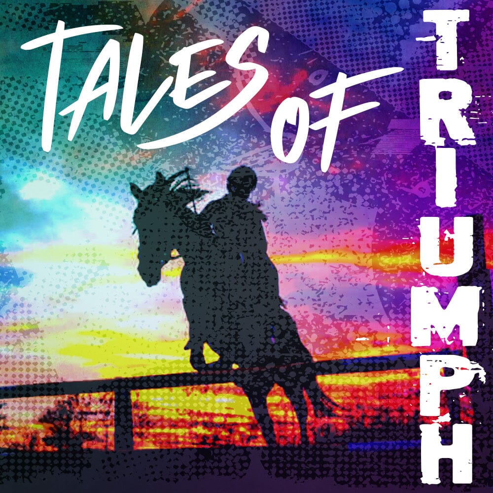 Tales of Triumph!