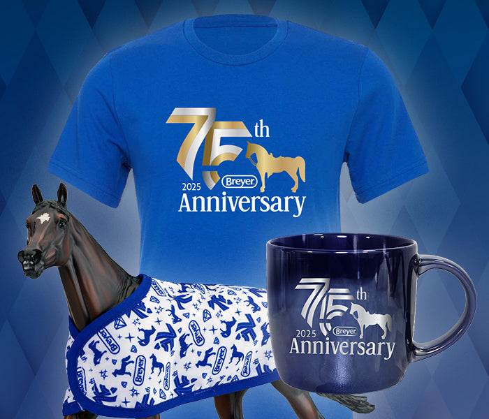 Breyer's 75th Anniversary Collection - featuring models, accessories, shirts and more!